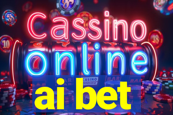 ai bet